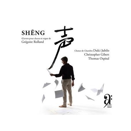 SHENG - Oeuvres pour choeur et orgue